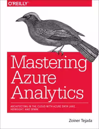 خرید و دانلود نسخه کامل کتاب Mastering Azure Analytics: Architecting in the Cloud with Azure Data Lake, HDInsight, and Spark