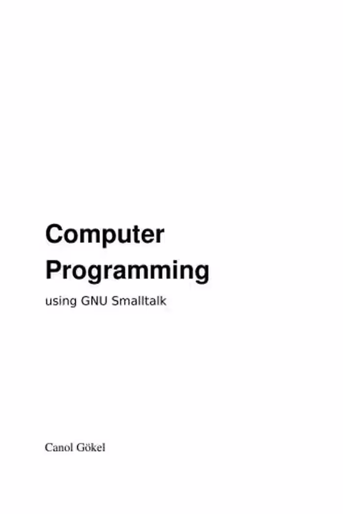 خرید و دانلود نسخه کامل کتاب Computer Programming using GNU Smalltalk (  Source Code)