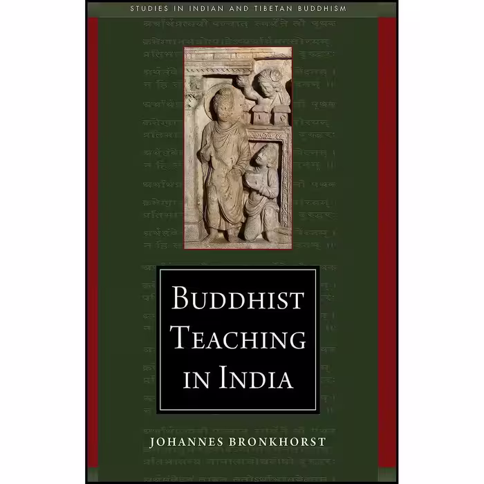 کتاب زبان اصلی Buddhist Teaching in India  اثر Johannes Bronkhorst