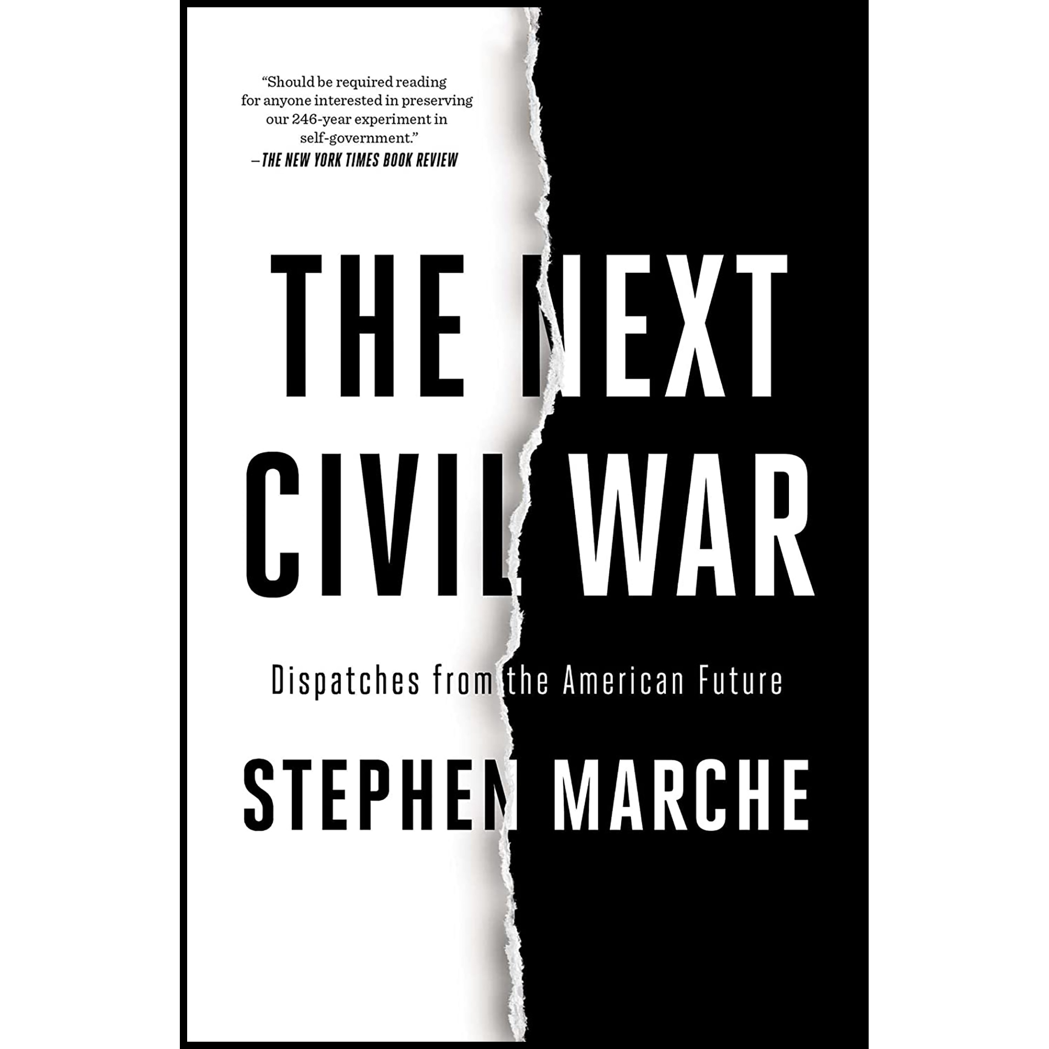 کتاب The Next Civil War: Dispatches from the American Future اثر Stephen Marche انتشارات Avid Reader Press / Simon & Schuster