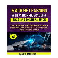 خرید و دانلود نسخه کامل کتاب Python Programming for Beginners: The Complete Python Coding Crash Course