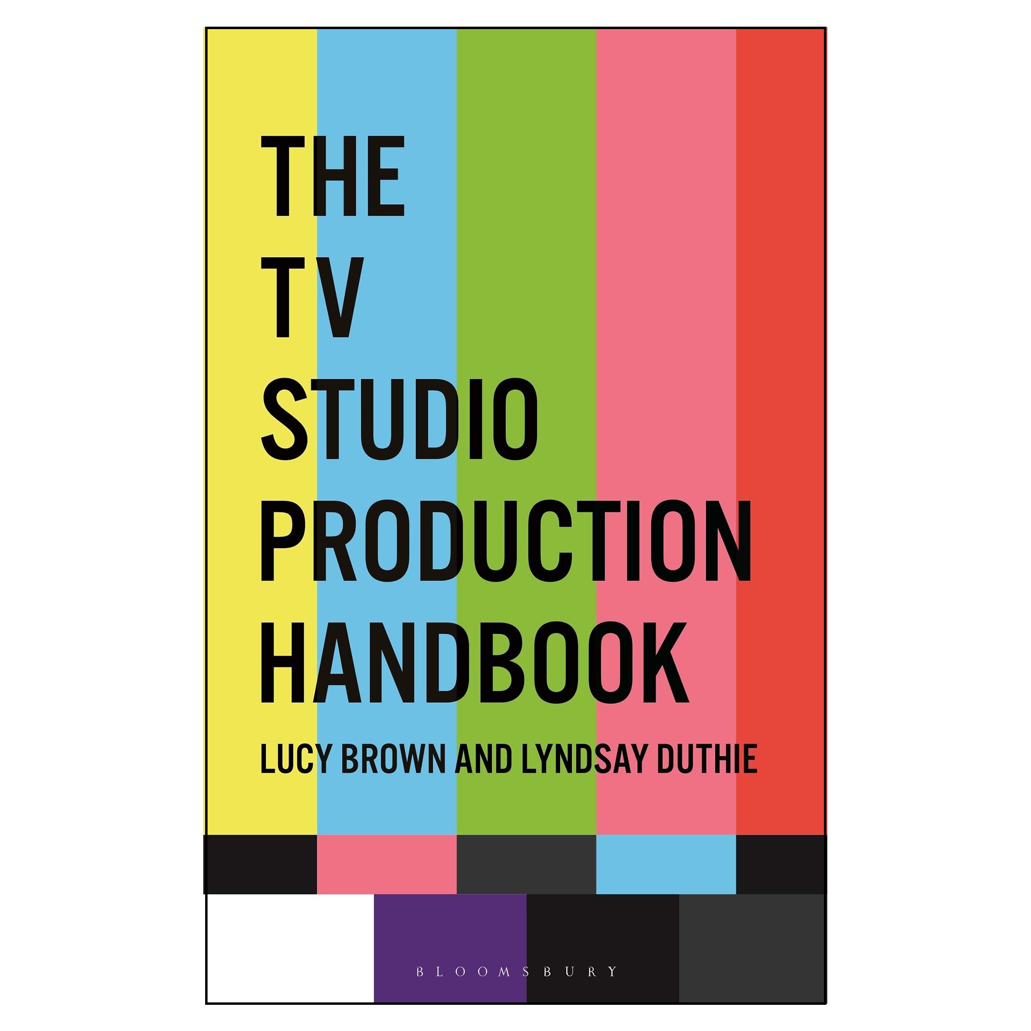 کتاب The TV Studio Production Handbook اثر Lucy Brown انتشارات IB Tauris
