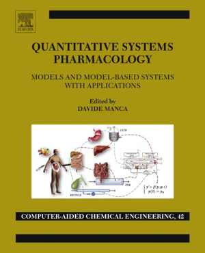 [PDF] دانلود کتاب Quantitative Systems Pharmacology - Models And Model-Based Systems With Applications, 2018