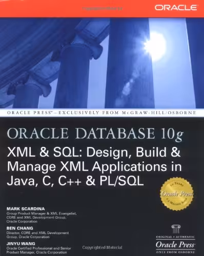 خرید و دانلود نسخه کامل کتاب Oracle Database 10g XML &amp; SQL: Design, Build, &amp; Manage XML Applications in Java, C, C  , &amp; PL/SQL