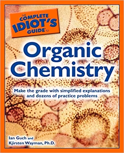 󾕇 دانلود کتاب The Complete Idiot'S Guide To Organic Chemistry, 2007 - دانلود کتاب های دانشگاهی
