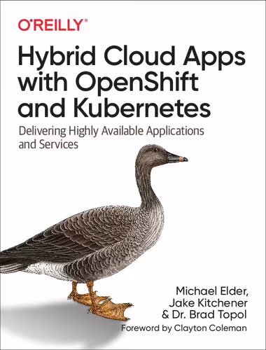 خرید و دانلود نسخه کامل کتاب Hybrid Cloud Apps with OpenShift and Kubernetes: Delivering Highly Available Applications and Services