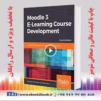 Moodle 3 E-Learning Course Development 4th Edition