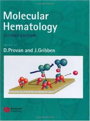 [PDF] دانلود کتاب Molecular Hematology, 2nd ed, 2005