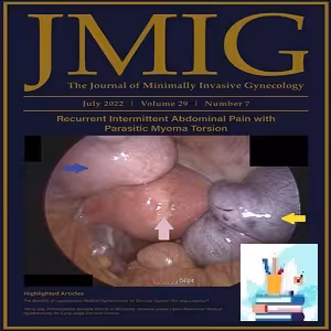 The Journal of Minimally Invasive Gynecology 2021 FULL ARCHIVES