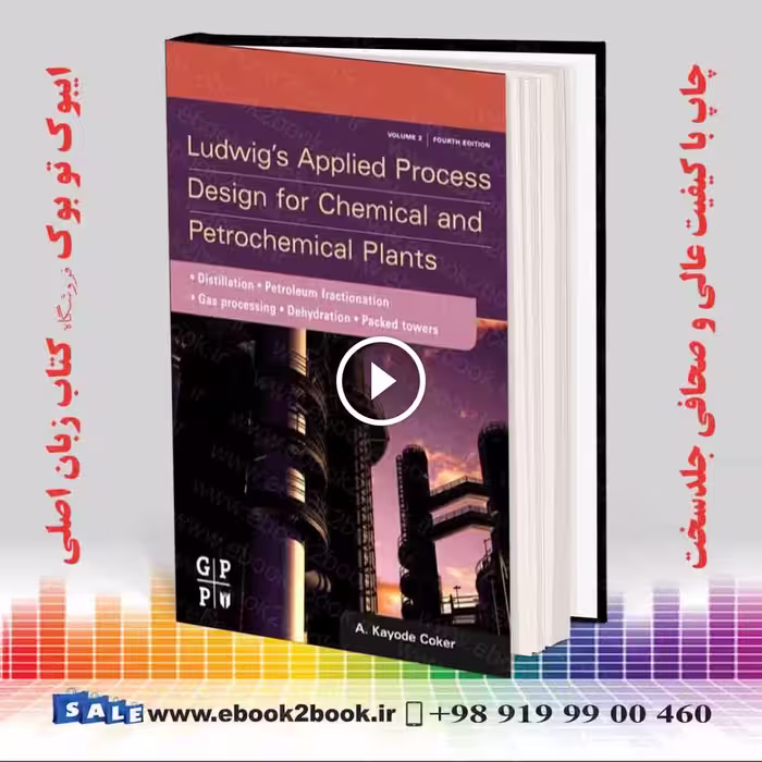 Ludwig’s Applied Process Design: Volume 2, 4th Edition