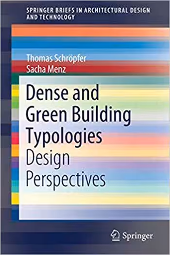 󾕇 دانلود کتاب Dense and Green Building Typologies - دانلود کتاب های دانشگاهی