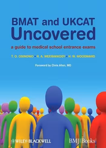 BMAT and UKCAT Uncovered: A Guide to Medical School Entrance Exams