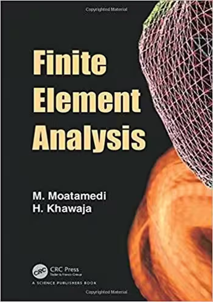󾕇 دانلود کتاب Moatamedi M., Finite Element Analysis, 2018 - دانلود کتاب های دانشگاهی