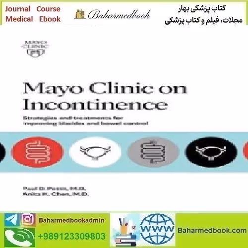 Mayo Clinic on Incontinence 2021 TRUE PDF price 1€ - کتاب پزشکی بهار