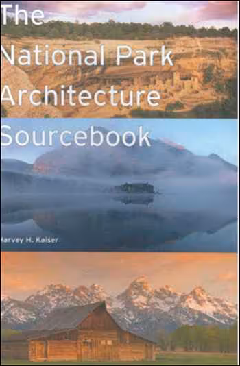 󾕇 دانلود کتاب The National Park Architecture Sourcebook - دانلود کتاب های دانشگاهی