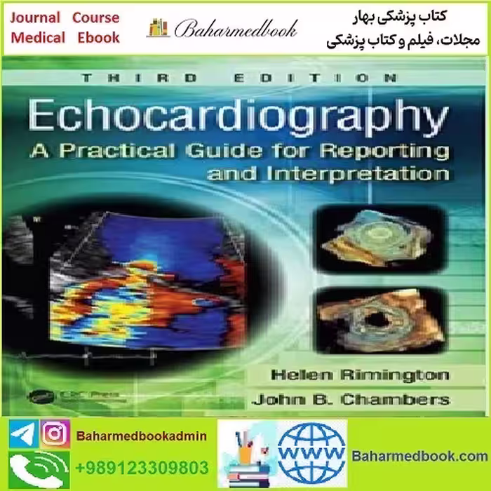 Echocardiography A Practical Guide for Reporting and Interpretat