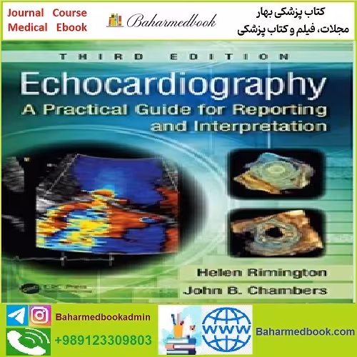Echocardiography A Practical Guide for Reporting and Interpretat