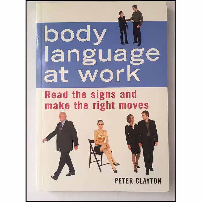 کتاب زبان اصلی Body Language at Work اثر Peter Clayton and Peter Clayton