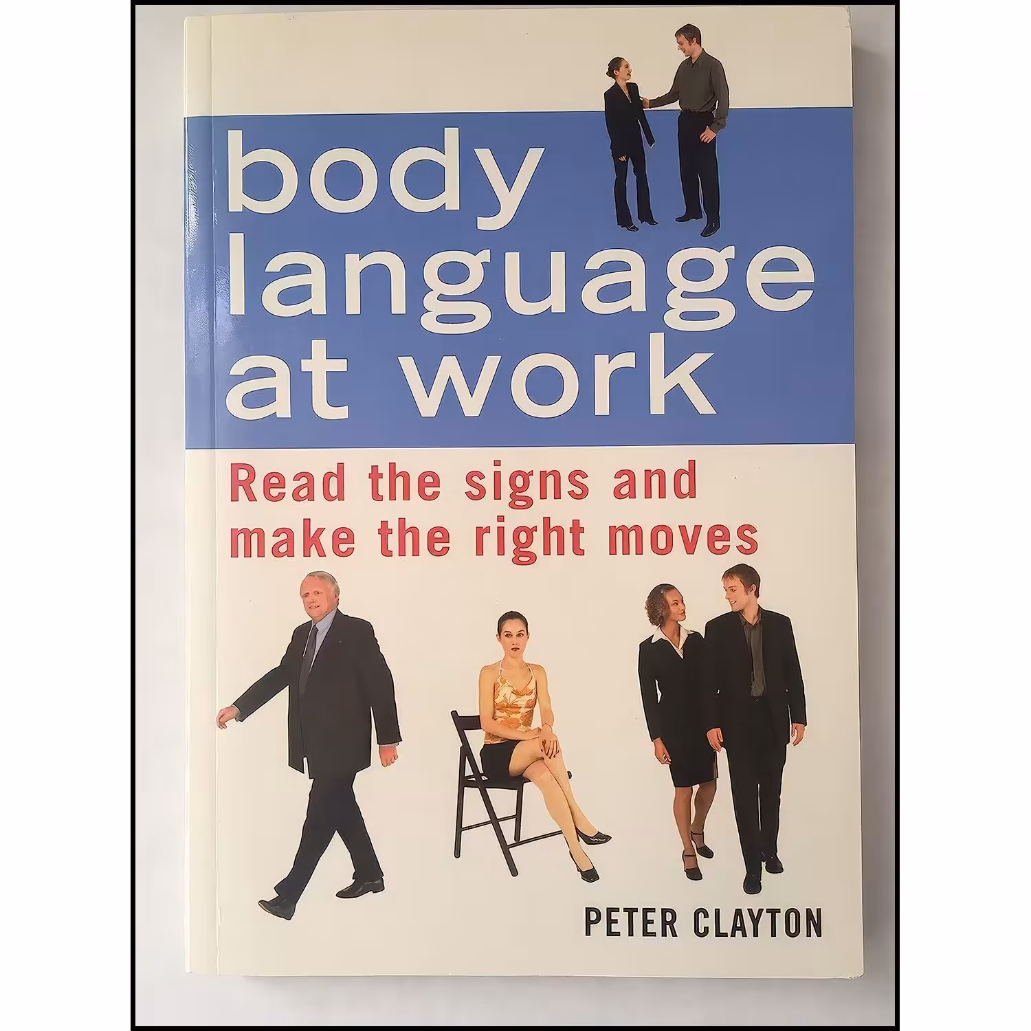 کتاب زبان اصلی Body Language at Work اثر Peter Clayton and Peter Clayton