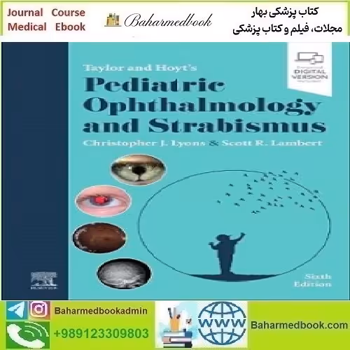 Taylor and Hoyt's Pediatric Ophthalmology and Strabismus