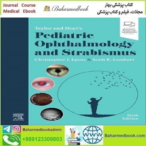 Taylor and Hoyt's Pediatric Ophthalmology and Strabismus