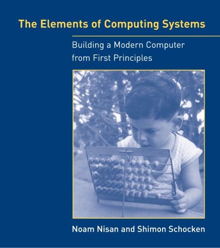 خرید و دانلود نسخه کامل کتاب The elements of computing systems: building a modern computer from first principles