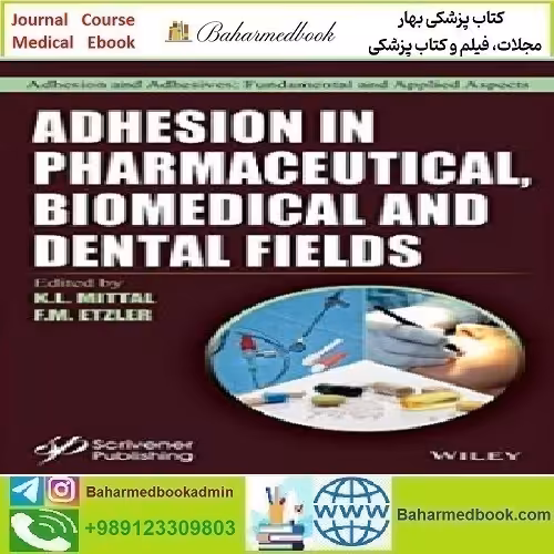 Adhesion in Pharmaceutical Biomedical and Dental Fields