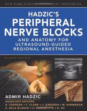 [PDF] دانلود کتاب Hadzic's Peripheral Nerve Blocks And Anatomy For Ultrasound-Guided Regional Anesthesia, 2nd ed, 2012