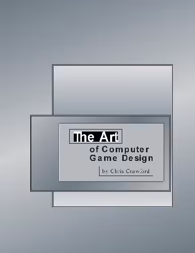 خرید و دانلود نسخه کامل کتاب The Art Of Computer Game Design: Reflections Of A Master Game Designer