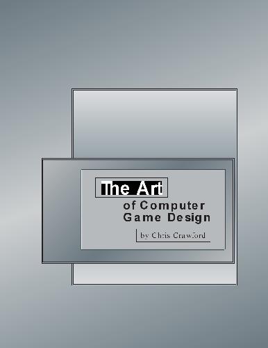 خرید و دانلود نسخه کامل کتاب The Art Of Computer Game Design: Reflections Of A Master Game Designer