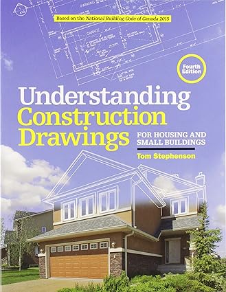 خرید و دانلود نسخه کامل کتاب Understanding Construction Drawings: For Housing and Small Business (4th Edition) - Pdf