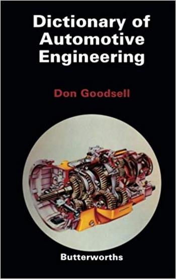  دانلود کتاب Goodsell D, Dictionary of Automotive Engineering, 1989 - دانلود کتاب های دانشگاهی