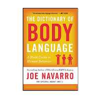 کتاب The Dictionary of Body Language: A Field Guide to Human Behavior  اثر Joe Navarro انتشارات مؤلفین طلایی 
