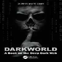 خرید و دانلود نسخه کامل کتاب Dark World; A Book on the Deep Dark Web