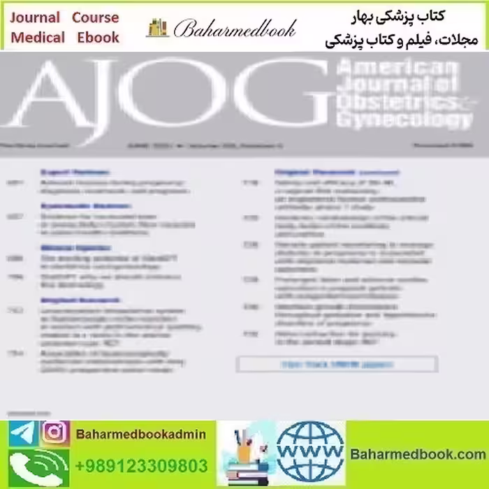 American Journal of Obstetrics and Gynecology 2025 Full Archives