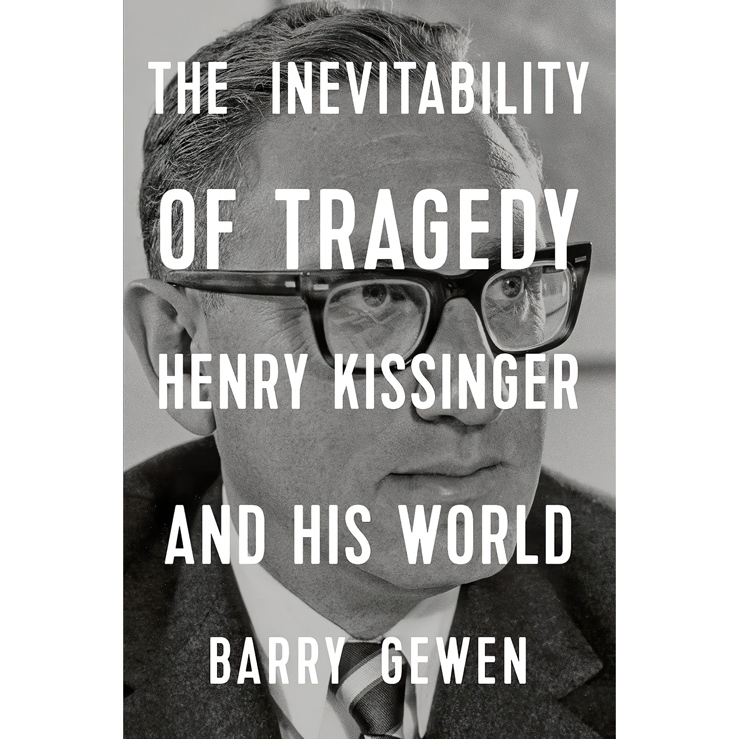کتاب The Inevitability of Tragedy اثر Barry Gewen انتشارات W W Norton and Company