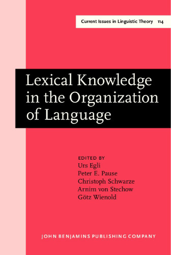 خرید و دانلود نسخه کامل کتاب Lexical Knowledge in the Organization of Language