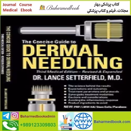 The Concise Guide to Dermal Needling TRUE PDF price 1€ - کتاب پزشکی بهار