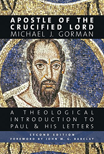خرید و دانلود نسخه کامل کتاب Apostle of the Crucified Lord: A Theological Introduction to Paul and His Letters - PDF