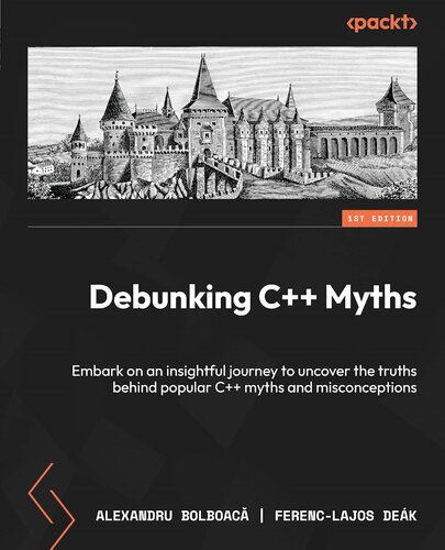 خرید و دانلود نسخه کامل کتاب Debunking C   Myths: Embark on an insightful journey to uncover the truths behind popular C   myths and misconceptions