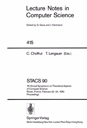 خرید و دانلود نسخه کامل کتاب STACS 90: 7th Annual Symposium on Theoretical Aspects of Computer Science Rouen, France, February 22–24, 1990 Proceedings