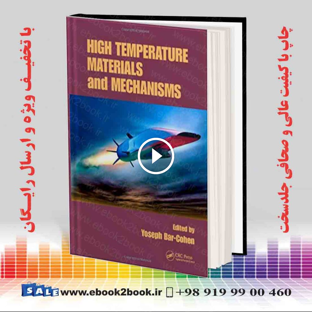 High Temperature Materials and Mechanisms