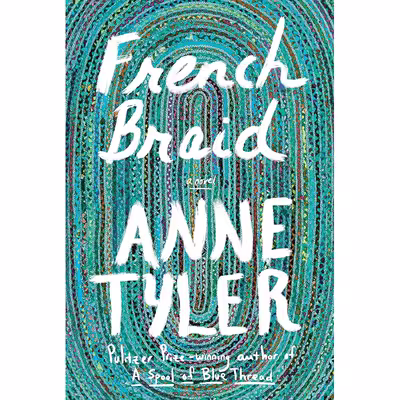 کتاب French Braid: A novel اثر Anne Tyler انتشارات Knopf