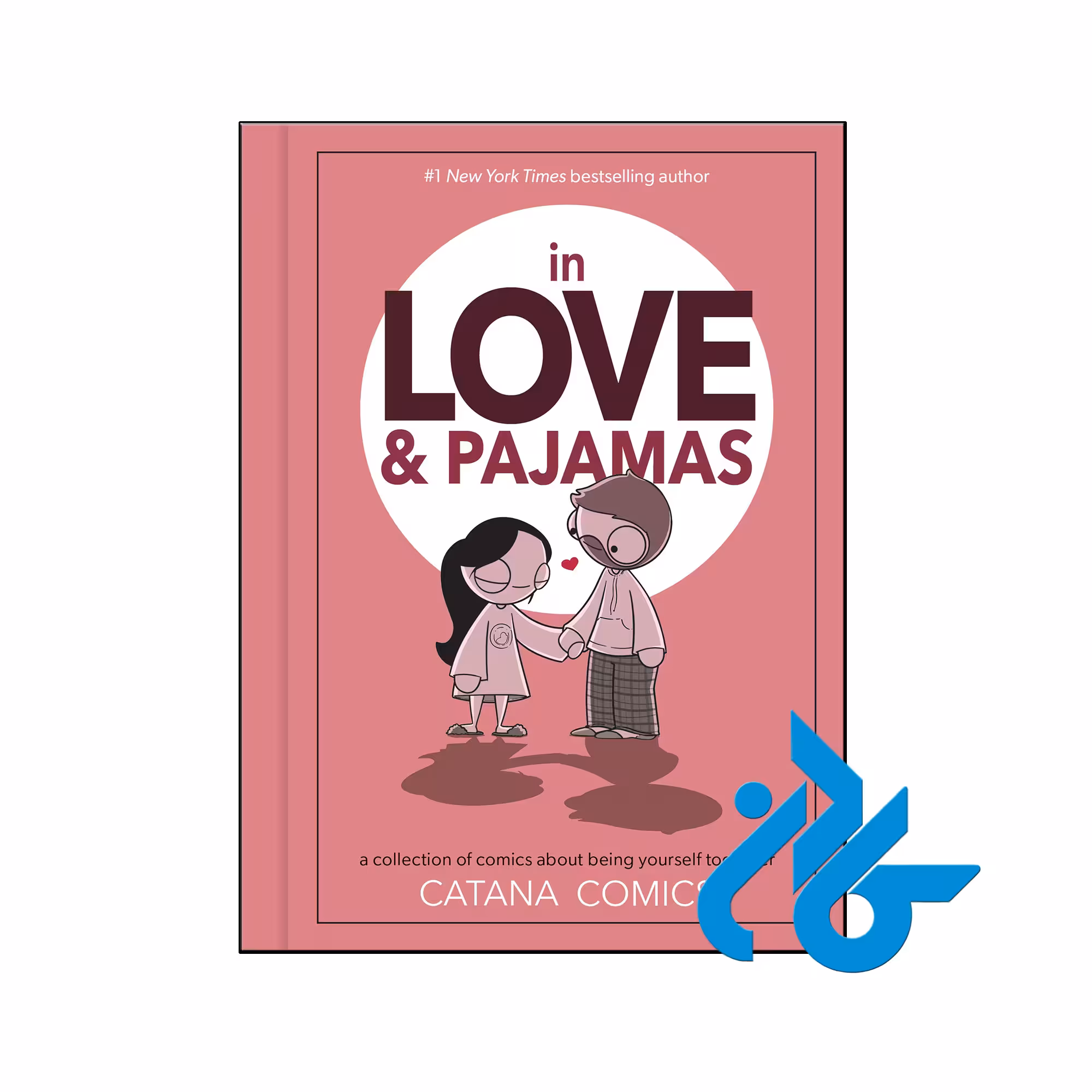 خرید و قیمت کتاب In Love &amp; Pajamas A Collection of Comics about Being Yourself Together از فروشگاه کادن