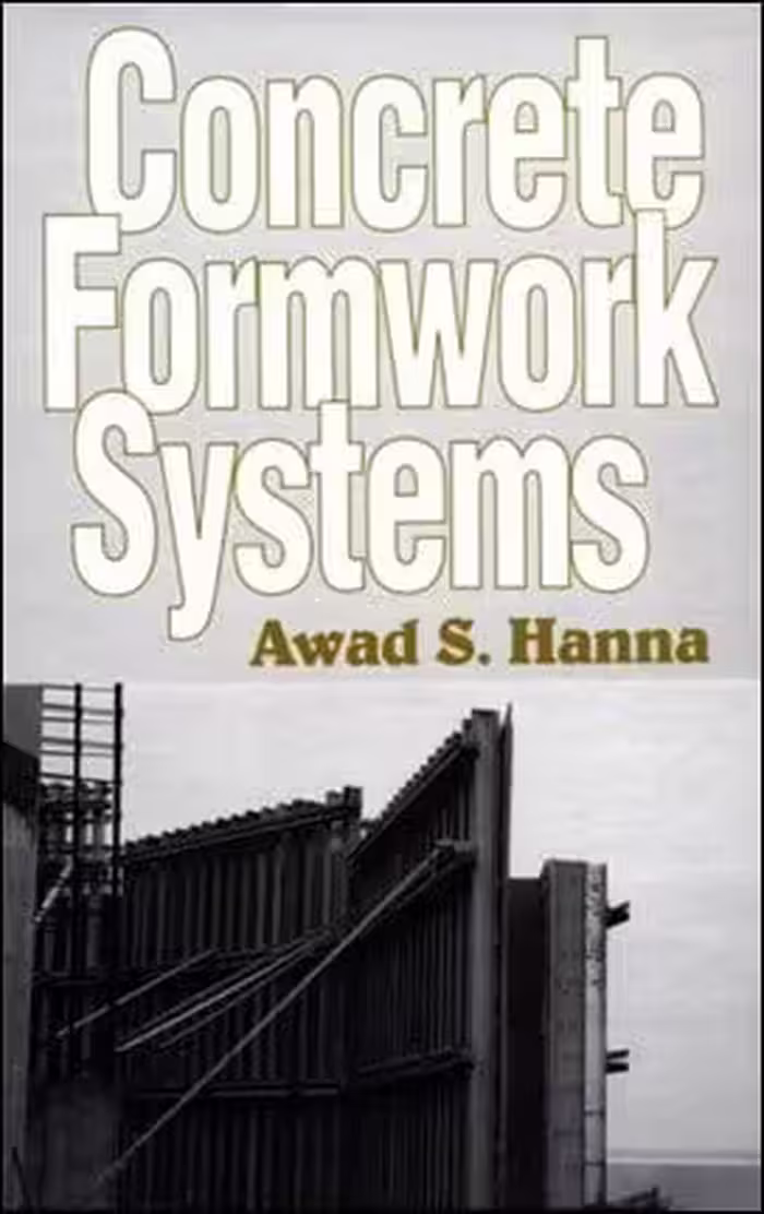 󾕇 Hanna A. S., Concrete Formwork Systems, 1999 - دانلود کتاب های دانشگاهی