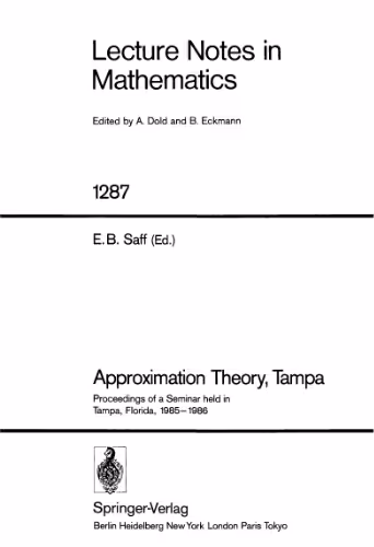 خرید و دانلود نسخه کامل کتاب Approximation Theory, Tampa: Proceedings of a Seminar held in Tampa, Florida, 1985–1986