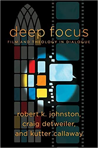 خرید و دانلود نسخه کامل کتاب Deep Focus (Engaging Culture): Film and Theology in Dialogue - PDF