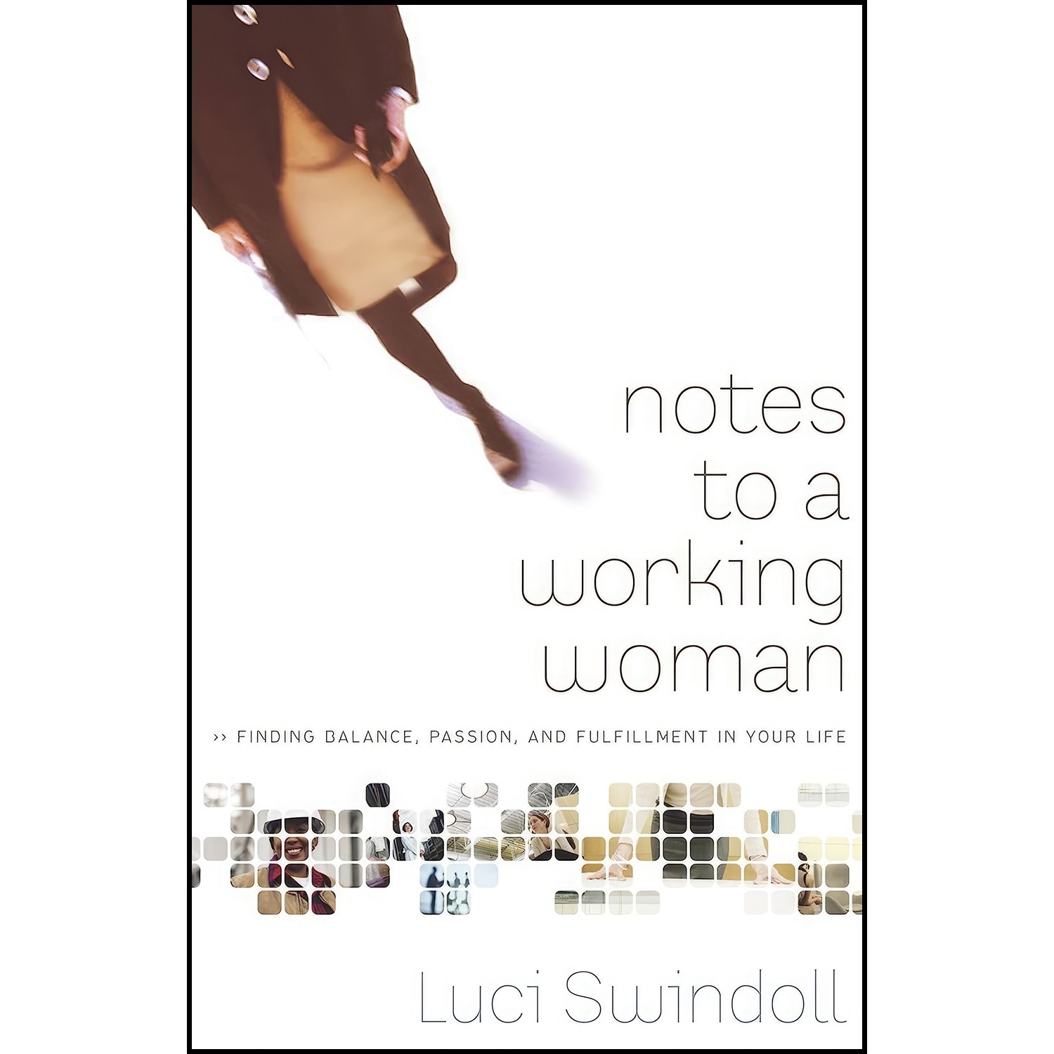 کتاب زبان اصلی Notes to a Working Woman اثر Luci Swindoll