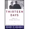 کتاب Thirteen Days اثر Robert F. Kennedy and Arthur Meier Schlesinger انتشارات W. W. Norton &amp; Company