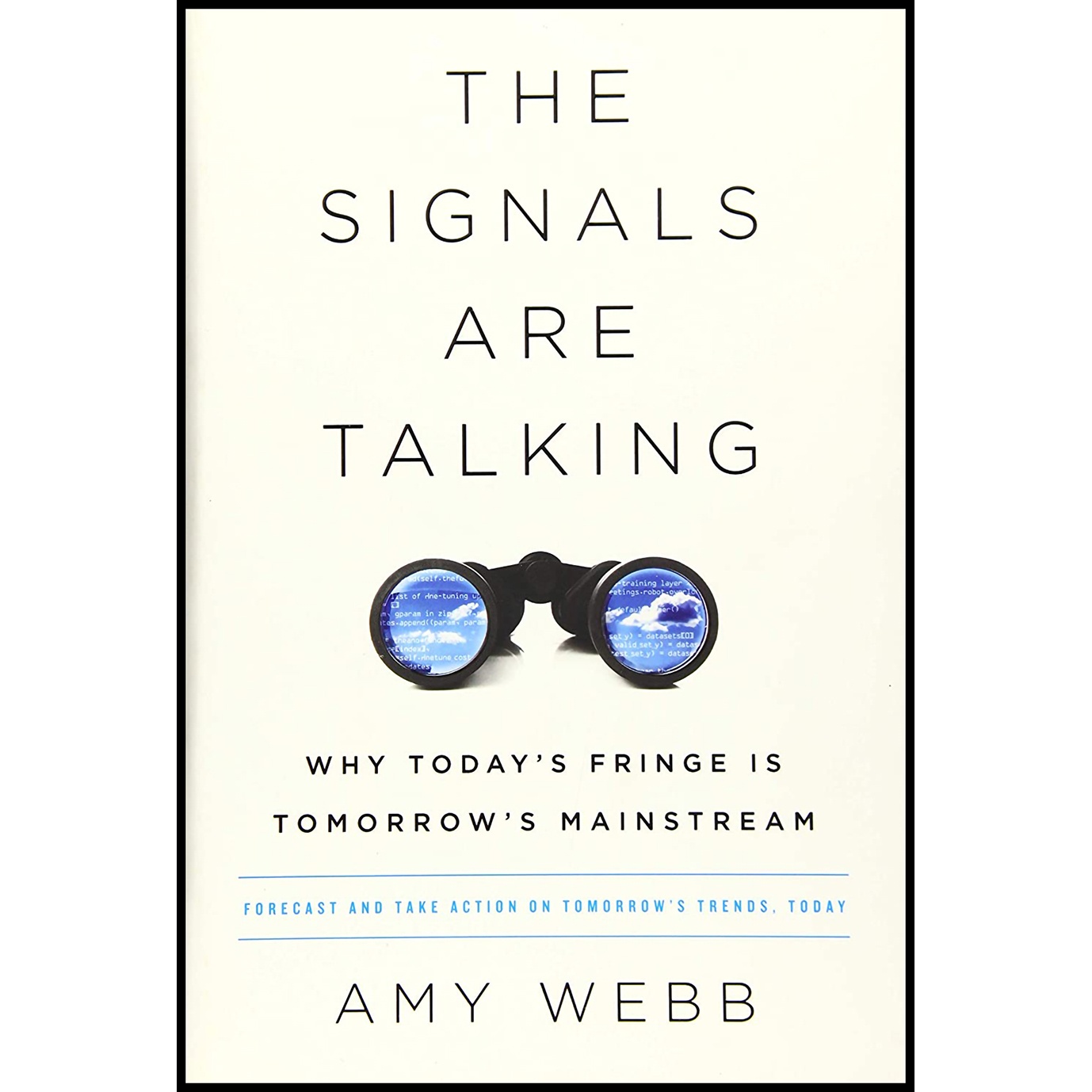 کتاب The Signals Are Talking اثر Amy Webb انتشارات PublicAffairs